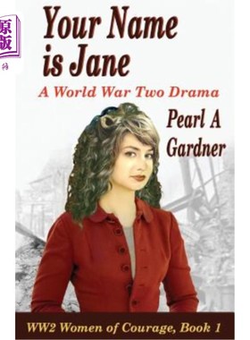 海外直订Your Name Is Jane: A World War Two Drama 你的名字是简：一部二战戏剧