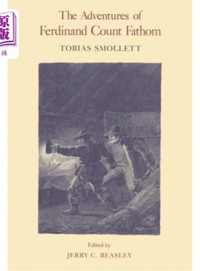 海外直订The Adventures of Ferdinand Count Fathom 费迪南德·英寻伯爵历险记