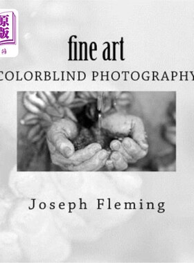 海外直订Fine Art: colorblind photography 美术:色盲摄影