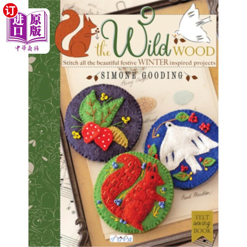 海外直订The Wild Wood: Stitch All the Beautiful Festive Winter Inspired Projects 野树林:缝合所有美丽的节日冬季灵感