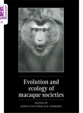 海外直订Evolution and Ecology of Macaque Societies 猕猴社会的进化与生态学