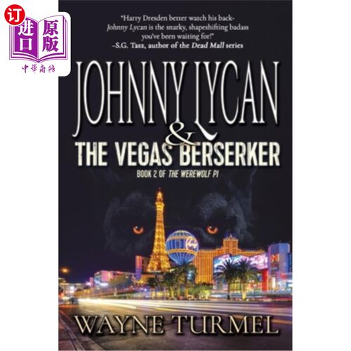 海外直订Johnny Lycan & the Vegas Berserker: Book 2 of The Werewolf PI 狼人强尼与维加斯狂战士:狼人派第2卷