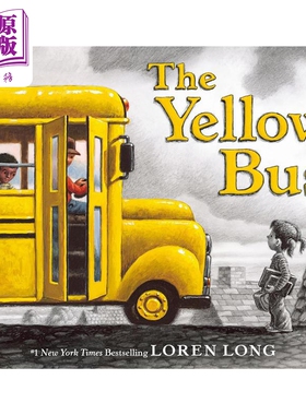 黄色小巴士 Loren Long The Yellow Bus 英文原版 儿童绘本 交通工具 图画故事书 精装 进口图书 4-7岁儿童读物【中商原版】