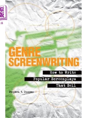 海外直订Genre Screenwriting: How to Write Popular Screenplays That Sell 体裁剧本写作：如何写畅销剧本