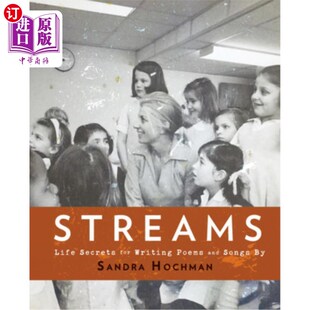 写诗和歌 for and Songs Poems Secrets Writing 生命秘密 海外直订Streams 流 Life