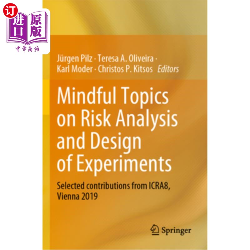 海外直订Mindful Topics on Risk Analysis and Design of Experiments: Selected Contribution 风险分析和实验设计的关注主