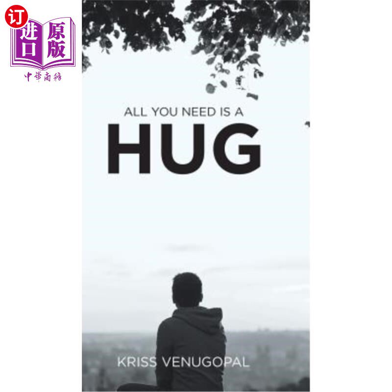 海外直订All You Need Is a Hug: The Wonders of Love 你需要的只是一个拥抱:爱的奇迹