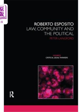 海外直订Roberto Esposito: Law, Community and the Political 罗伯托·埃斯波西托:法律、社会和政治