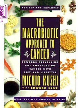 海外直订医药图书The Macrobiotic Approach to Cancer: Towards Preventing and Controlling Cancer wi 癌症的长寿方法:通