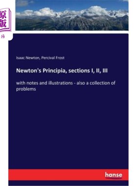 海外直订Newton's Principia, Sections I, II, III 牛顿原理，第一、二、三节