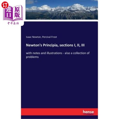 海外直订Newton's Principia, Sections I, II, III 牛顿原理，第一、二、三节