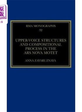 海外直订Upper-Voice Structures and Compositional Process... 《新星圣歌》中上声部结构与作曲过程