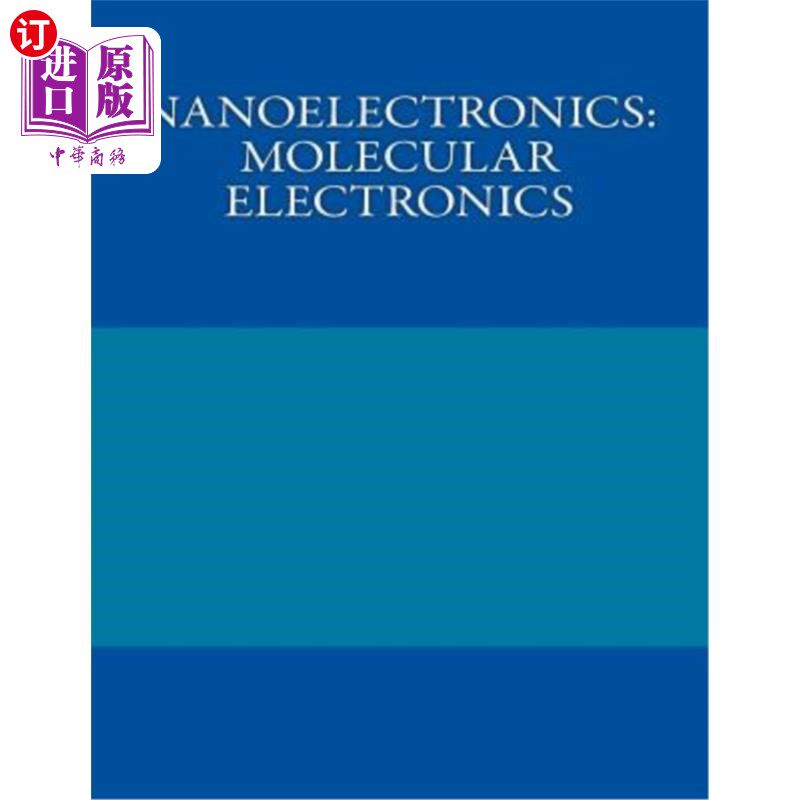 海外直订Nanoelectronics: Molecular Electronics 纳米电子学：分子电子学