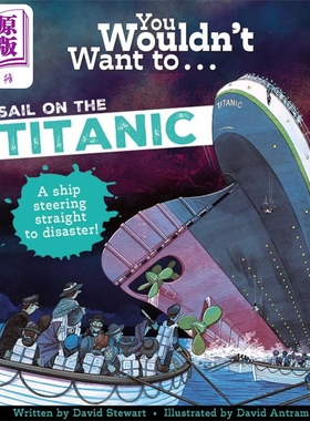 预售 你不会想坐泰坦尼克号 You Wouldnt Want To Sail On The Titanic 英文原版 儿童科普绘本 历史百科知识图画故事【中商原版】