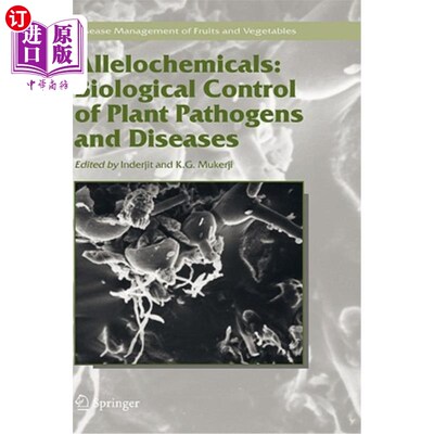 海外直订Allelochemicals: Biological Control of Plant Pathogens and Diseases 化感化学物:植物病原和疾病的生物控制