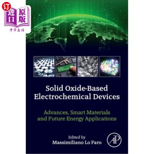 Future 进 Electrochemical Smart Materials Advances Based Devices 固体氧化物基电化学器件 海外直订Solid and Oxide