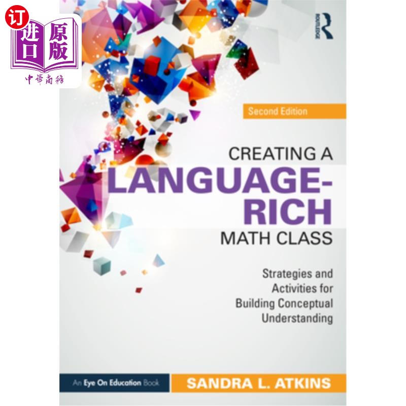 海外直订Creating a Language-Rich Math Class: Strategies and Activities for Building Conc 创建一个语言丰富的数学课: