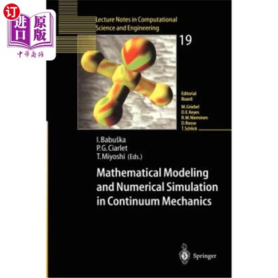 海外直订Mathematical Modeling and Numerical Simulation in Continuum Mechanics: Proceedin 连续介质力学中的数学模型和