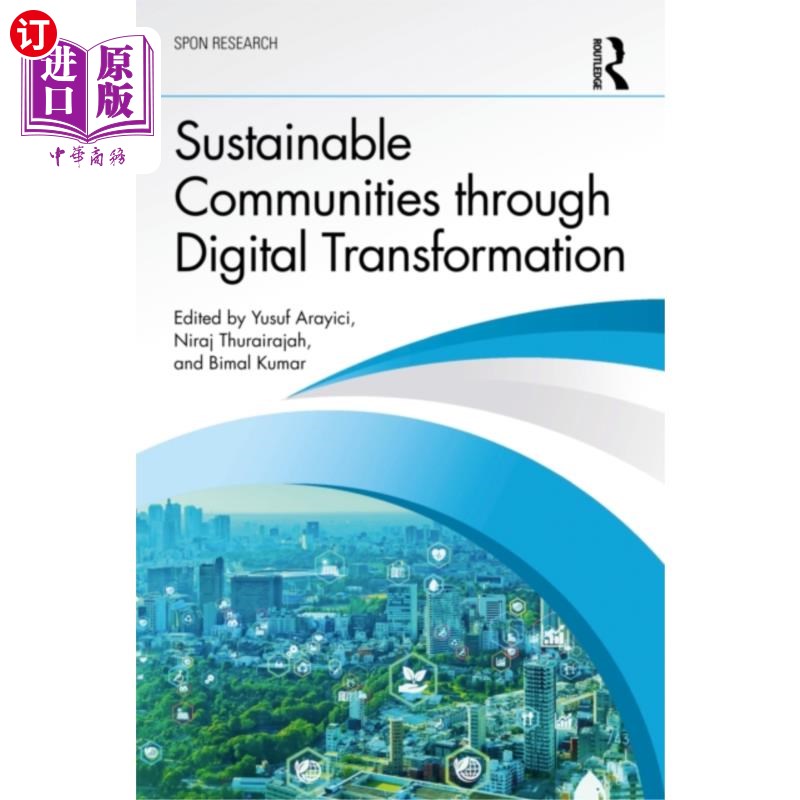 海外直订Sustainable Communities through Digital Transfor... 通过数字化转型实现可持续社区