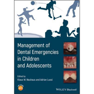 现货 儿童青少年牙科急救管理 Management Of Dental Emergencies In Children And Adolescents 英文原版 Klaus Neuhau