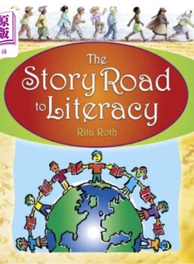 海外直订The Story Road to Literacy 识字的故事之路