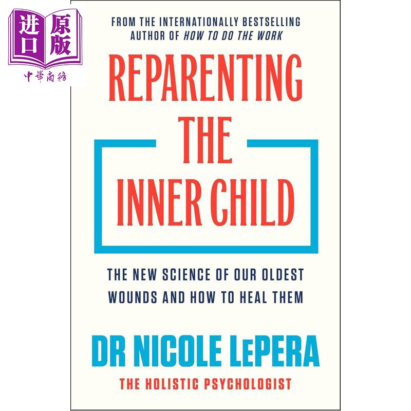重塑内在的孩子 Reparenting the Inner Child 英文原版 Nicole LePera【中商原版】