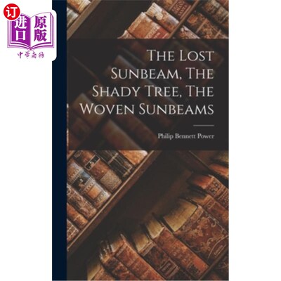 海外直订The Lost Sunbeam, The Shady Tree, The Woven Sunbeams 消失的阳光，树荫，编织的阳光