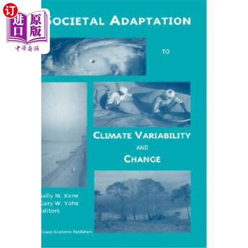 海外直订Societal Adaptation to Climate Variability and Change 社会适应气候变化和变化