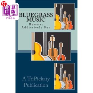 addictive. Fun 可能会上瘾 注意 蓝草音乐乐趣 May Beware Music 海外直订Bluegrass
