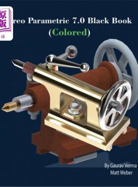 海外直订Creo Parametric 7.0 Black Book (Colored) Creo Parameteric 7.0黑皮书（彩色）