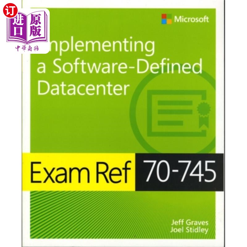 海外直订Exam Ref 70-745 Implementing a Software-Defined ... 考试参考文献70-745实现软件定义数据中心