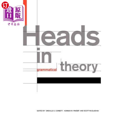 海外直订Heads in Grammatical Theory 语法理论中的头