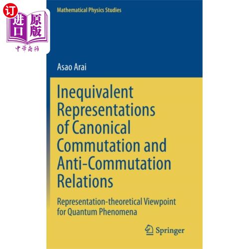 海外直订Inequivalent Representations of Canonical Commut... 正则换易与反换易关系的不等式表示