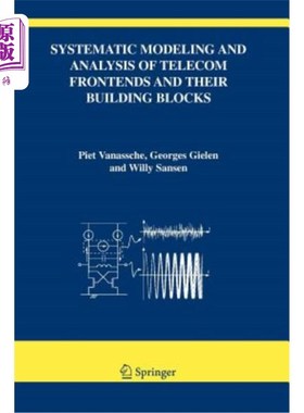 海外直订Systematic Modeling and Analysis of Telecom Frontends and Their Building Blocks 电信前端及其构建模块的系统