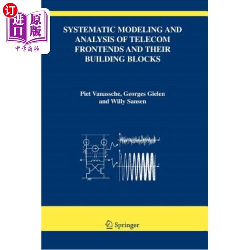 海外直订Systematic Modeling and Analysis of Telecom Frontends and Their Building Blocks 电信前端及其构建模块的系统