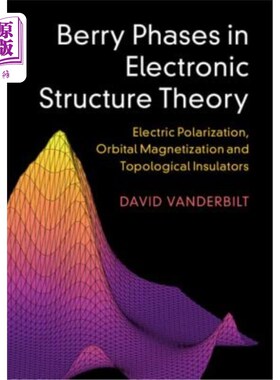 海外直订Berry Phases in Electronic Structure Theory 电子结构理论中的浆果相