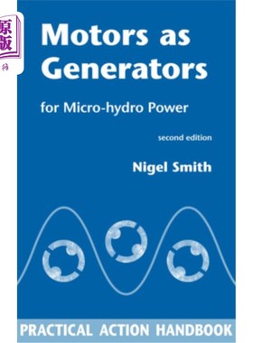 海外直订Motors as Generators for Micro-Hydro Power 微型水力发电用电机