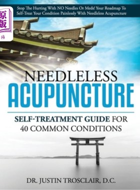海外直订医药图书Needleless Acupuncture: Self-treatment guide for 40 common conditions 无针针灸:40种常见病症的自我治