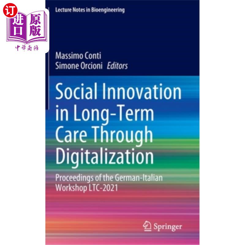 海外直订Social Innovation in Long-Term Care Through Digitalization: Proceedings of the G 通过数字化在长期护理中的社