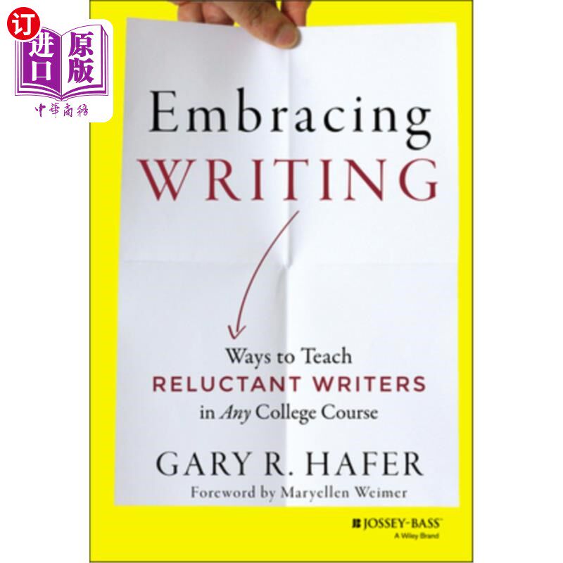 海外直订Embracing Writing: Ways to Teach Reluctant Writers in Any College Course 拥抱写作:在任何大学课程中教不愿意