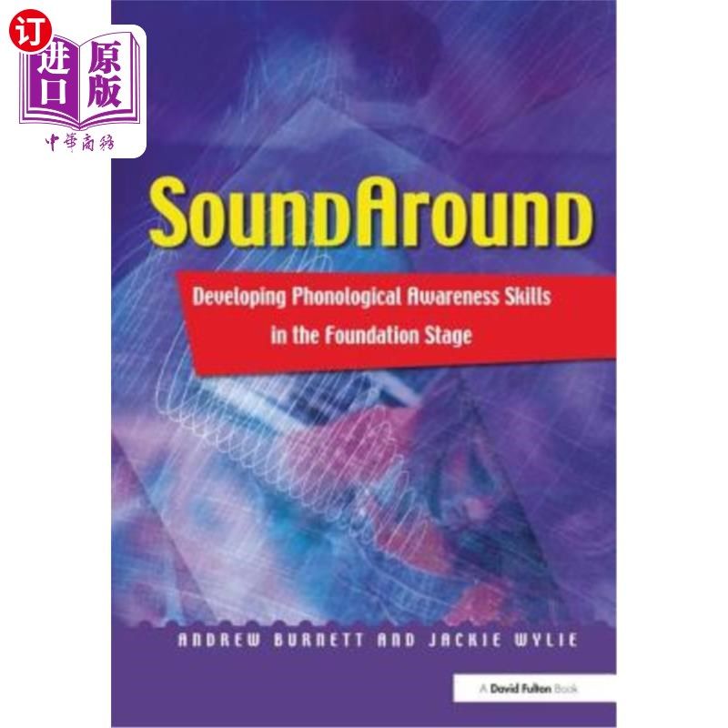 海外直订Soundaround: Developing Phonological Awareness Skills in the Foundation Stage 声音在基础阶段发展语音意识技