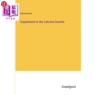 Gazette 海外直订Supplement Calcutta the 加尔各答公报增刊