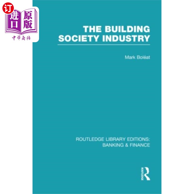 海外直订Building Society Industry (RLE Banking & Finance) 建房互助会行业(银行及金融)