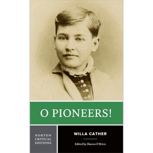现货 啊 拓荒者 诺顿文学解读系列 英文原版 Norton Critical Editions O Pioneers Willa Cather【中商原版】