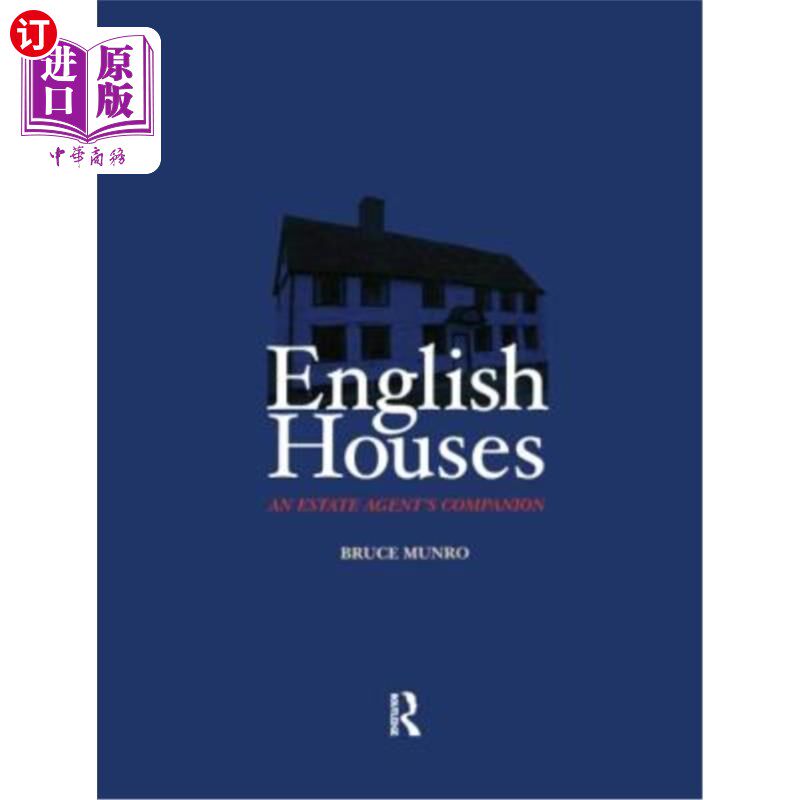 海外直订English Houses: An Estate Agent's Companion 英国住宅:房地产经纪人的伴侣