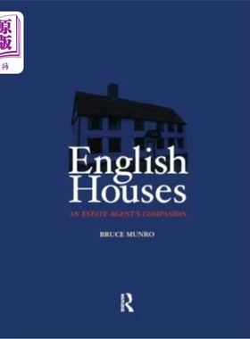 海外直订English Houses: An Estate Agent's Companion 英国住宅：房地产经纪人的伴侣