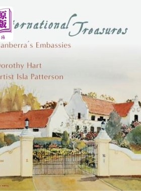 海外直订International Treasures: Canberra's Embassies 国际宝藏:堪培拉大使馆