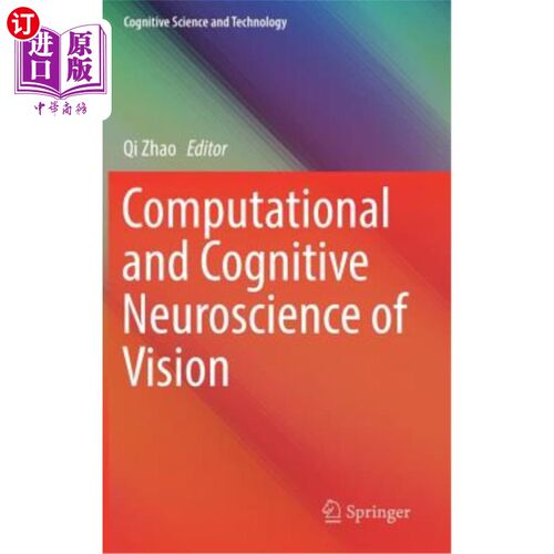 海外直订Computational and Cognitive Neuroscience of Vision 视觉的计算和认知神经科学