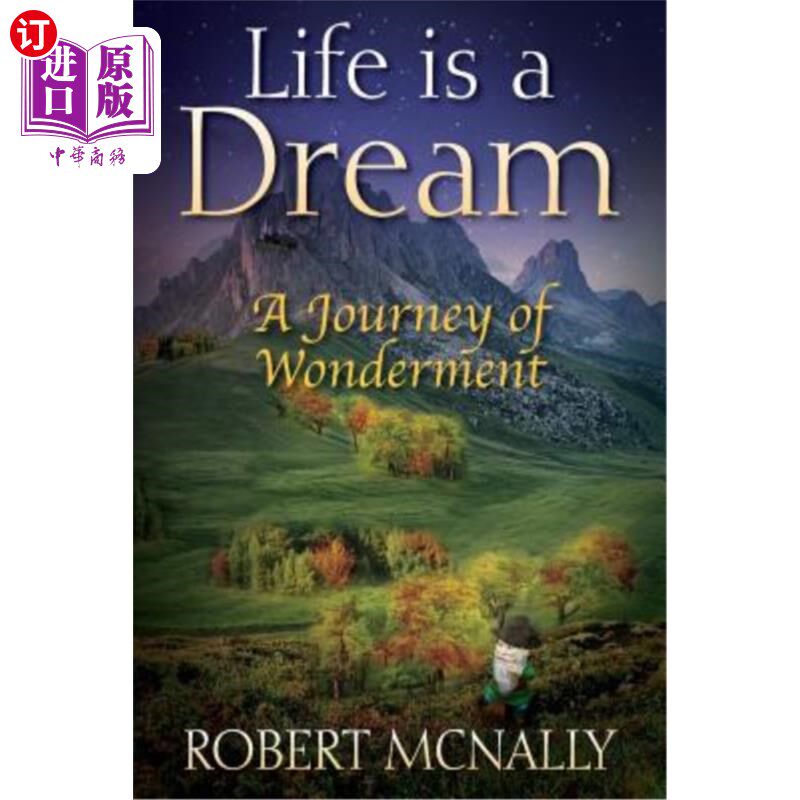 海外直订Life is a Dream: A Journey of Wonderment 生活是一场梦：一次奇妙的旅程