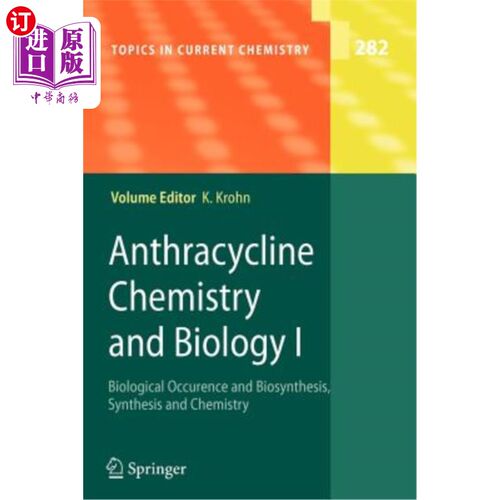 海外直订Anthracycline Chemistry and Biology I: Biological Occurence and Biosynthesis, Sy 蒽环类化学与生物学I：生物